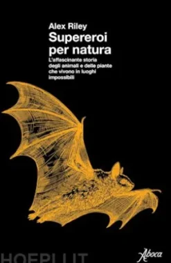 Supereroi per natura
