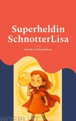 Superheldin SchnotterLisa