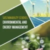 Sustainability Studies: Environmental and Energy Management
