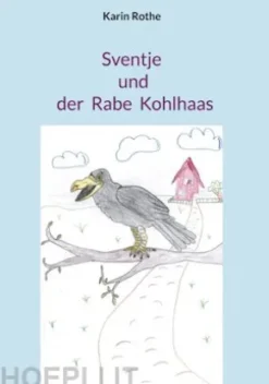 Sventje und der Rabe Kohlhaas