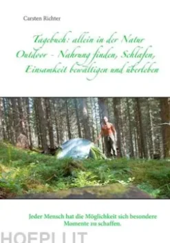 Tagebuch: allein in der Natur
