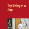Taiji Qi Gong in 22 Steps