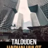 Talouden harhaluulot ja niiden ratkaisut