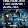 Technological Applications of AI in the Development of a Sustainable Future