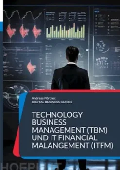 Technology Business Management (TBM) und IT Financial Malangement (ITFM)