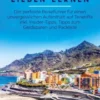 Teneriffa lieben lernen: Der perfekte Reiseführer für einen unvergesslichen Aufenthalt auf Teneriffa inkl. Insider-Tipps, Tipps zum Geldsparen und Packliste