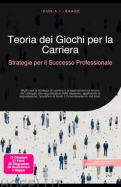 Teoria dei Giochi per la Carriera: Strategie per il Successo Professionale