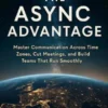 The Async Advantage