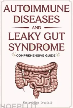 The Autoimmune-Leaky Gut Connection