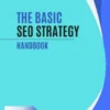 The Basic SEO Strategy Handbook - A Tactical Guide