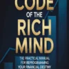 The code of the rich mind