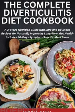 The Complete Diverticulitis Diet Cookbook