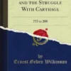 The Conquest of Italy and the Struggle With Carthage