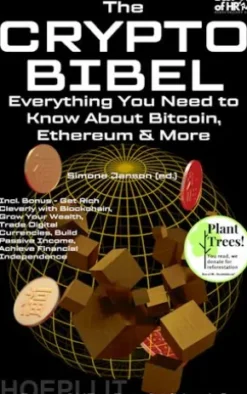 The Crypto-Bible – Everything You Need to Know About Bitcoin, Ethereum & More