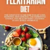 The Flexitarian Diet