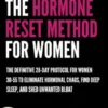 The Hormone Reset Method for Women