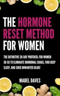 The Hormone Reset Method for Women