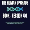 The Human Upgrade Book - Version 4.0
