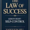 THE LAW OF SUCCESS Lesson Eight  SELF-CONTROL