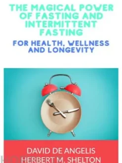 The magical power of Fasting and intermittent Fasting