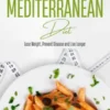 The Mediterranean Diet