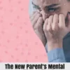 The New Parent’s Mental Health Handbook