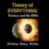 Theory of Everything: Science and the Bible