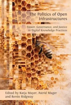 The Politics of Open Infrastructures