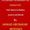 The Prophet’s Migration from Makkah to Madinah: Lessons and Morals