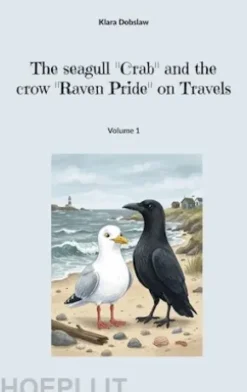 The seagull "Crab" and the crow "Raven Pride" on Travels