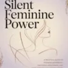 The Silent Feminine Power