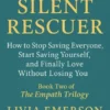 The Silent Rescuer