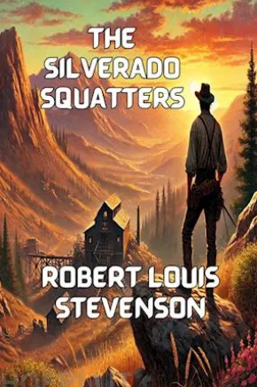 The Silverado Squatters(Illustrated)