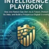 The Sovereign Intelligence Playbook