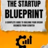 The Startup Blueprint