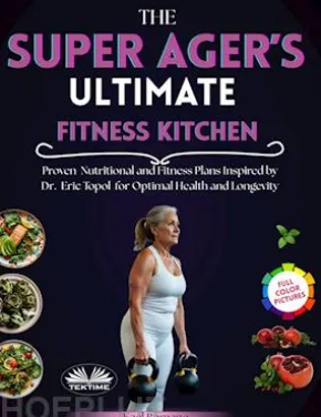 The Super Ager's Ultimate Fitness Kitchen