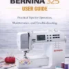 The ultimate Bernina 325 User Guide