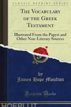 The Vocabulary of the Greek Testament