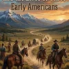 The Way to the West, and the Lives of Three Early Americans: Boone—Crockett—Carson