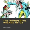The Wonderful Wizard of Oz - Tome 1