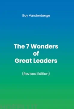 The 7 Wonders of Great Leaders