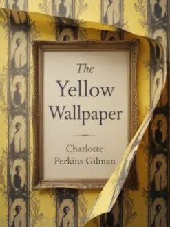 The Yellow wallpaper