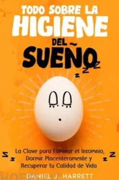 Todo Sobre la Higiene del Sueño