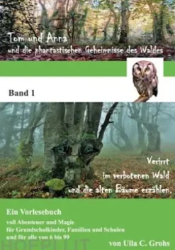 Tom und Anna und die phantastischen Geheimnisse des Waldes