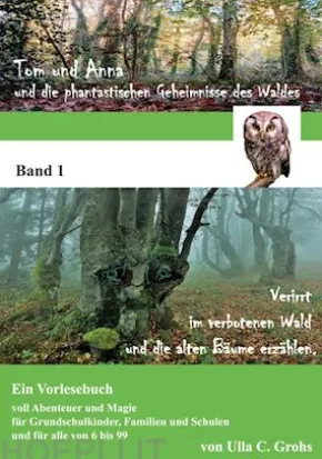 Tom und Anna und die phantastischen Geheimnisse des Waldes