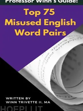Top 75 Misused English Word Pairs