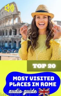 Top 20 Most Visited Places in Rome. Audio Guide.