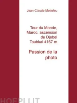Tour du Monde, Maroc, ascension du Djebel Toubkal 4167 m