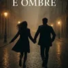 Tra cuori e ombre