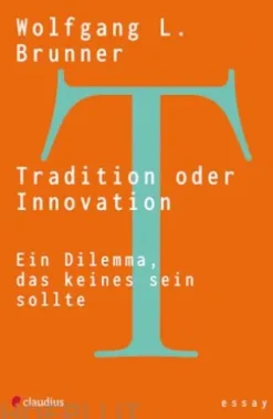 Tradition oder Innovation